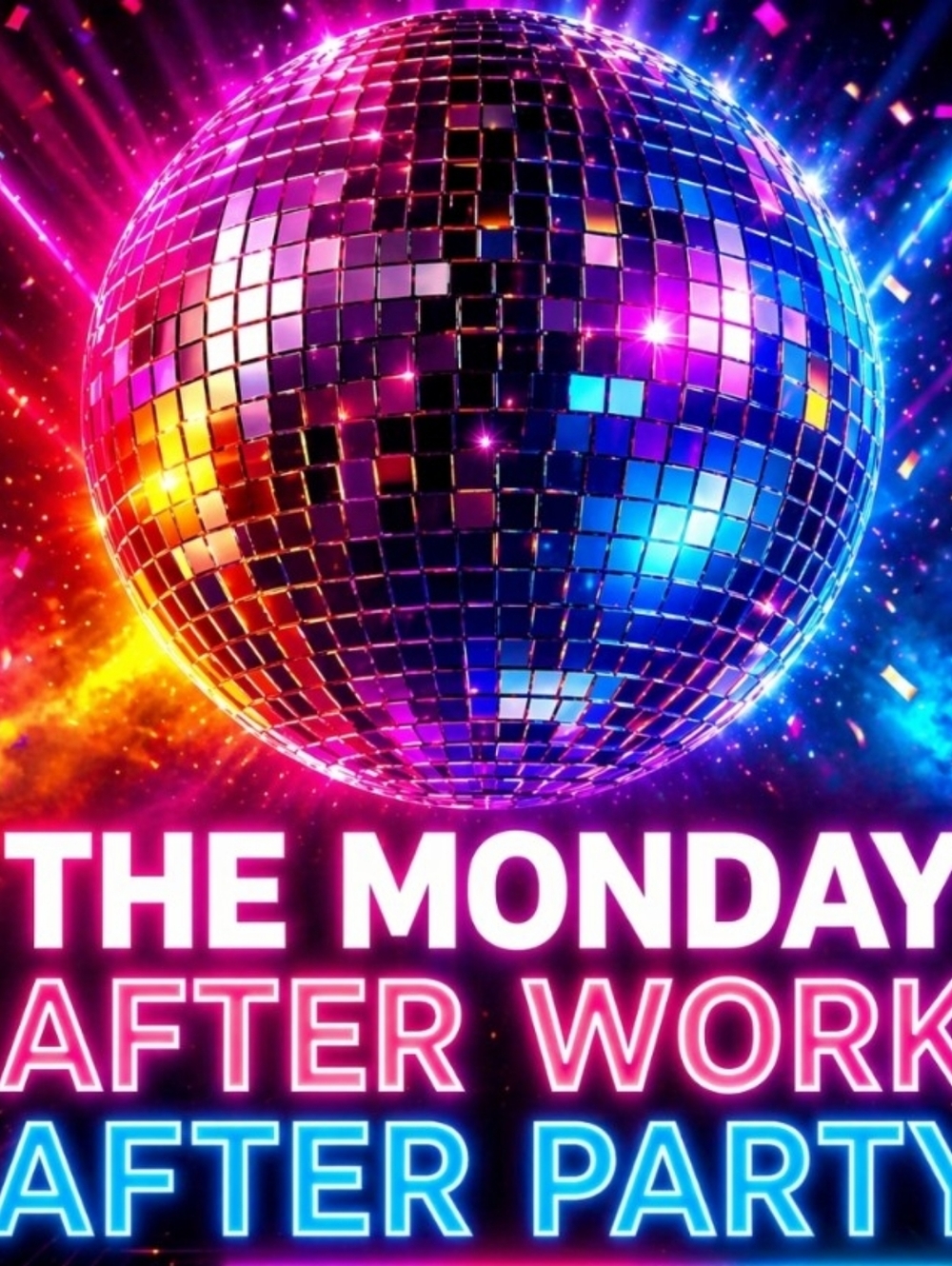 The Monday After Work After Party! Mon, April 20, 2026!!! 5:30-7:30 PM EST